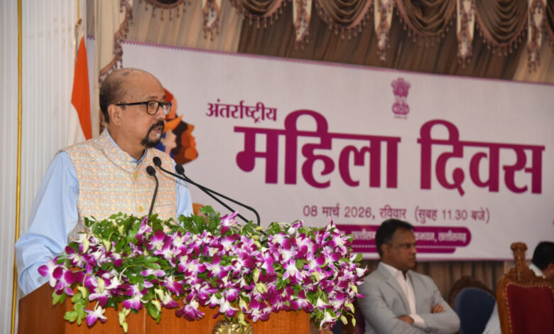 ‘नारी शक्ति इस देश के विकास की धुरी, अंतिम पंक्ति की महिलाओं तक विकास पहुंचाने के लिए हम कृत संकल्पित‘‘- राज्यपाल रमेन डेका….